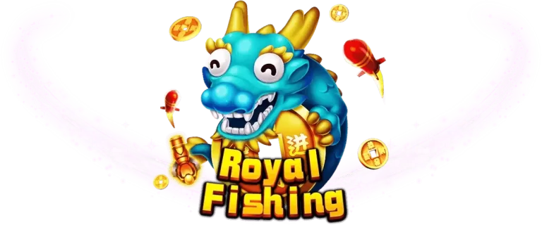 ROYAL FISHING